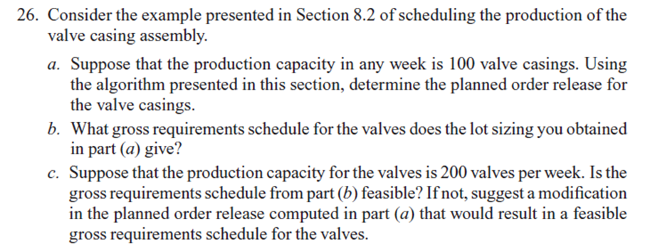  26. Consider the example presented in Section 8.2 of scheduling the