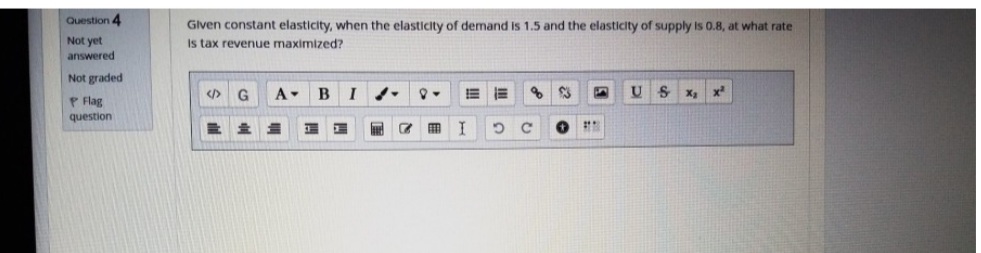 Solve asap Question 4 Given constant elasticity, when the elasticity of demand