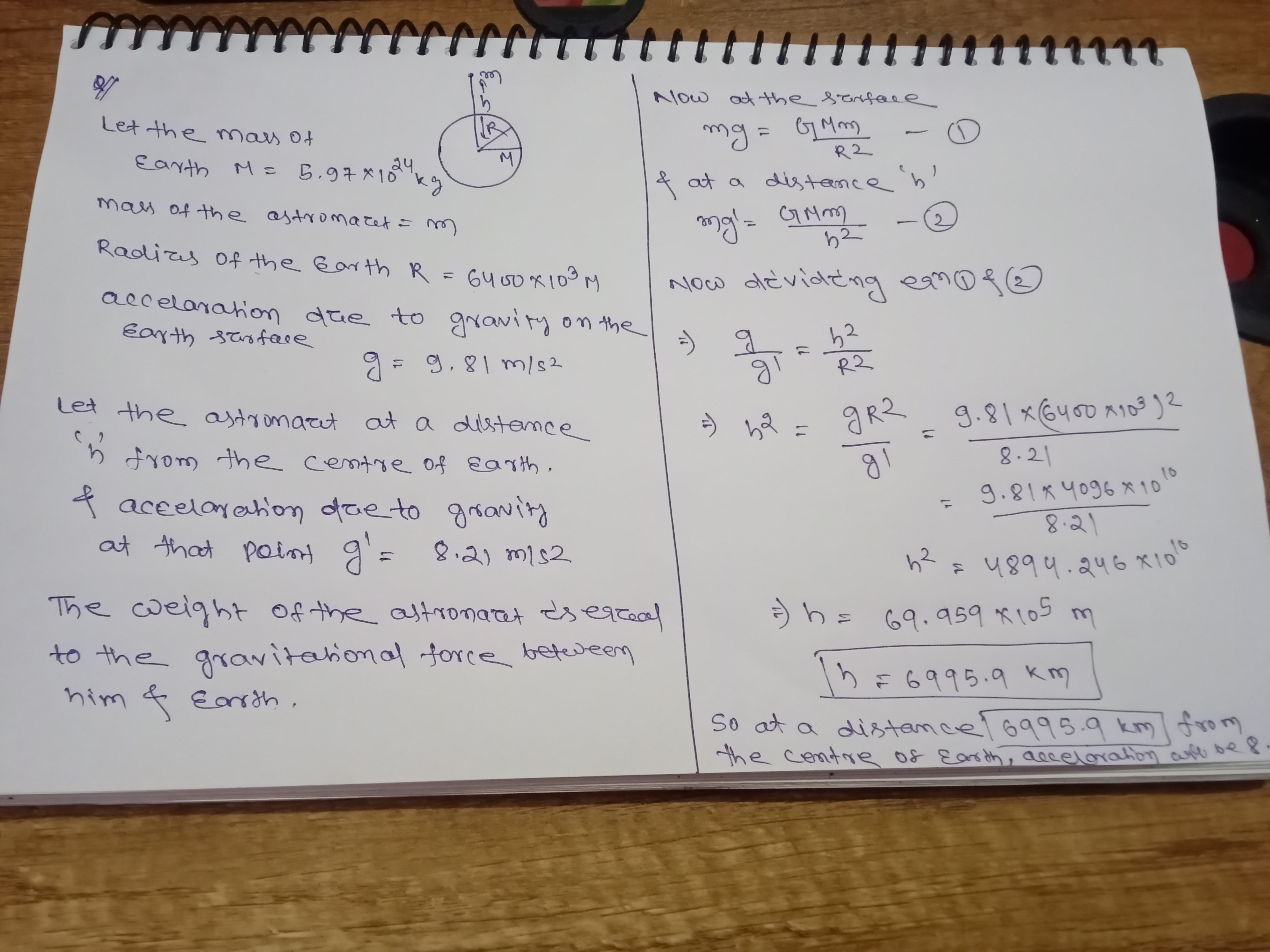 = 5.97 x 1024 kg). At his location, the acceleration due to