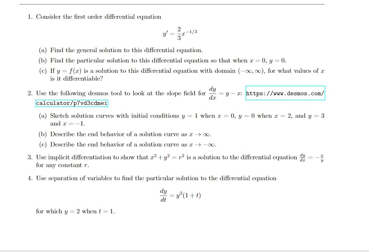 Only question 1 and 2 please. 1. Consider the first order differential