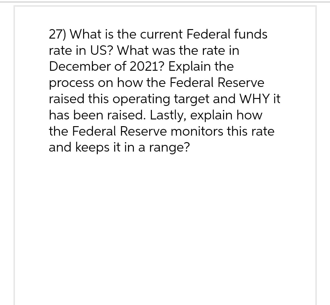 Please give proper explanation and Typed answer only. 27) What is the