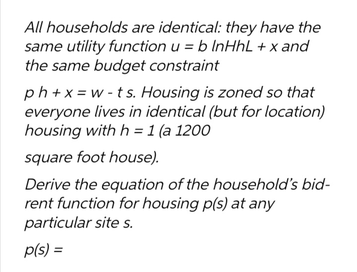  All households are identical: they have the same utility function u