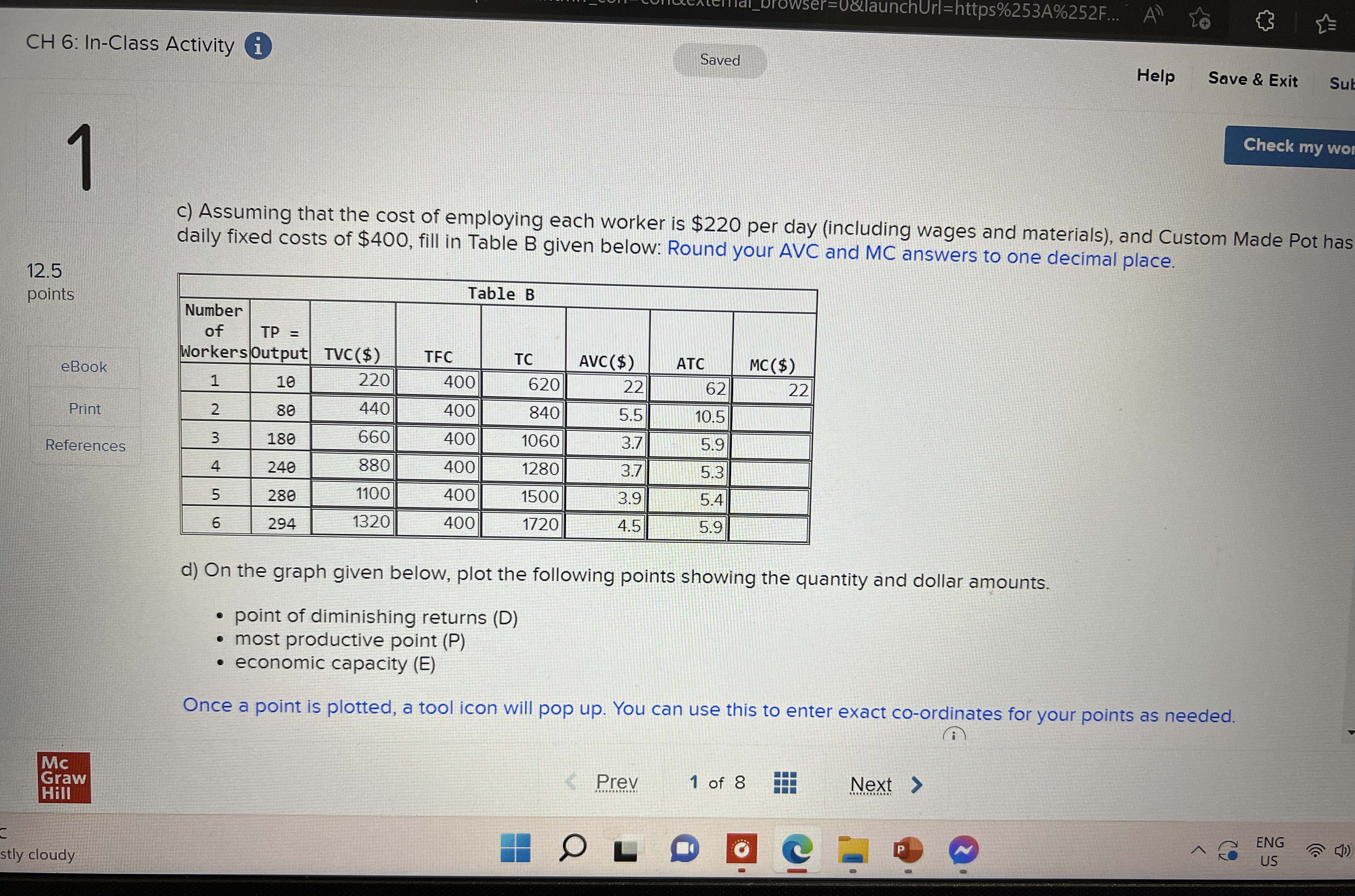 browser=0&launchUrl=https%253A%252F... CH 6: In-Class Activity i Saved Help Save & Exit