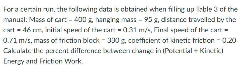  For a certain run, the following data is obtained when filling
