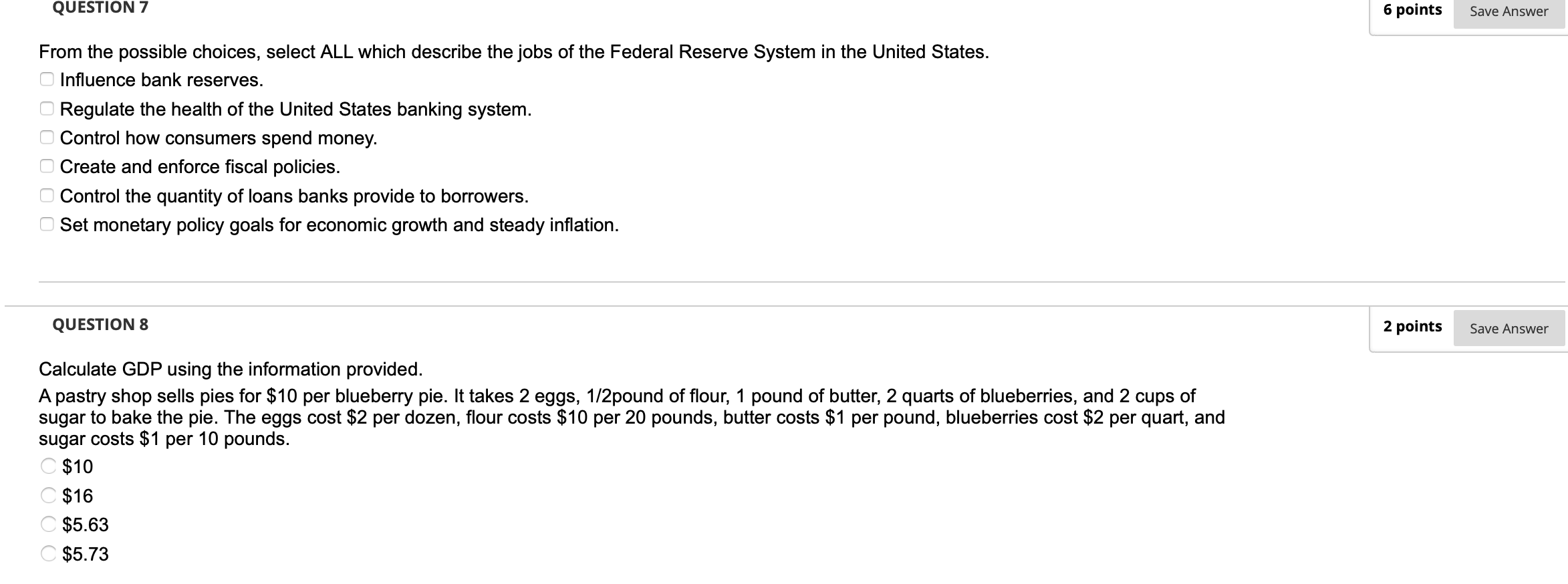  QUESTION 7 6 points Save Answer From the possible choices, select