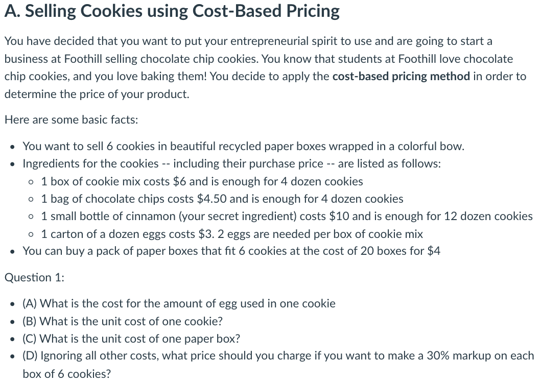  A. Selling Cookies using Cost-Based Pricing You have decided that you