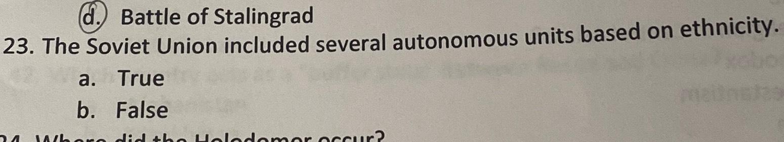 Battle of Stalingrad 23. The Soviet Union included several autonomous units based