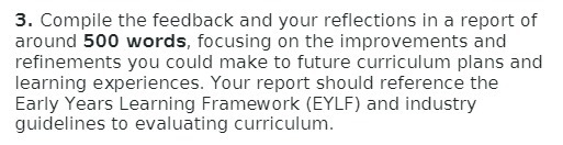  3. Compile the feedback and your reflections in a report of