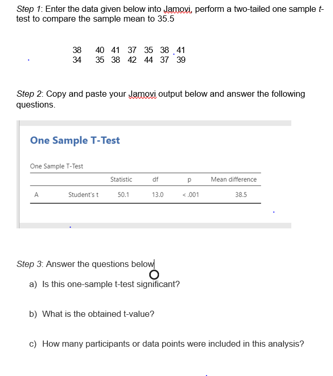  Step 1: Enter the data given below into Jamovi, perform a