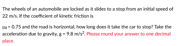 18 m/s on a rough horizontal surface. If the force of friction