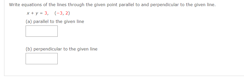 Write equations of the lines through the given point parallel to