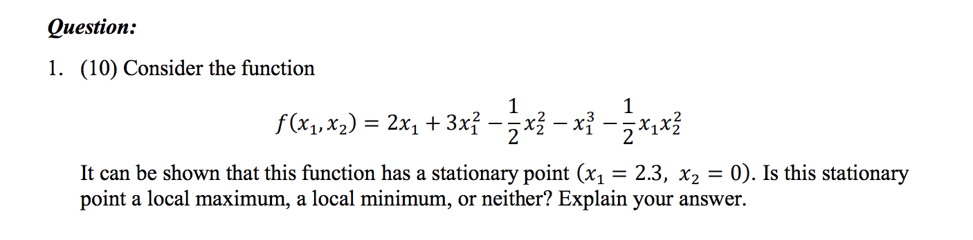 1. (10) Consider the function (1, 2 ) = 21 + 31