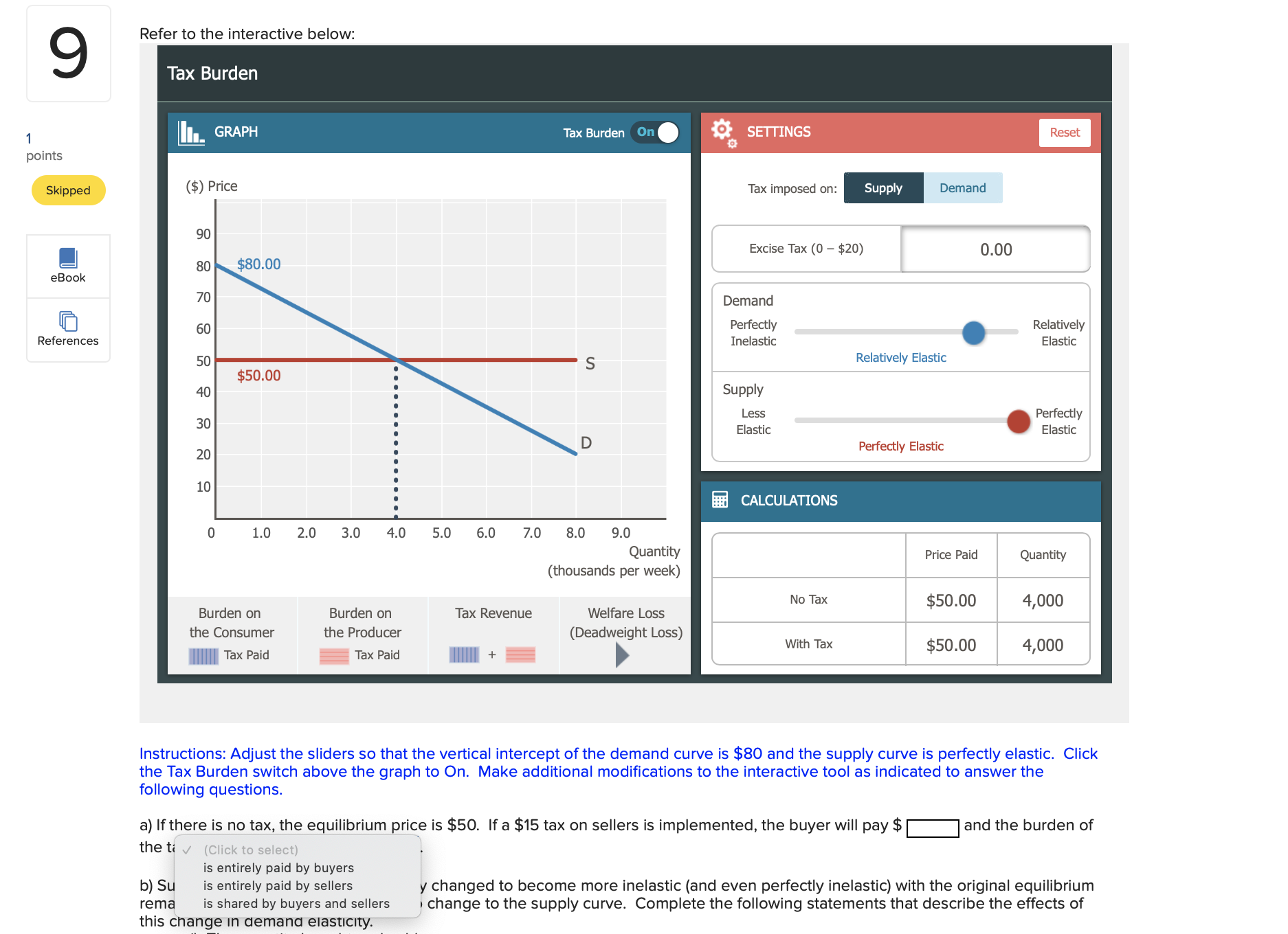 on Tax Revenue Welfare Loss $50.00 4,000 the Consumer the Producer (Deadweight