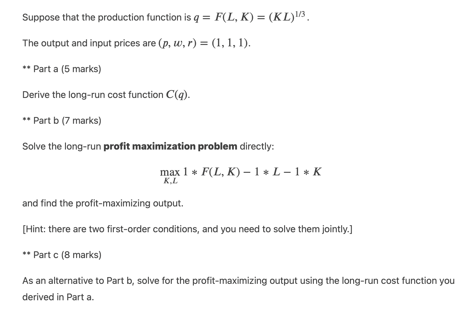 Please help with this question. Thank you. Suppose that the production function