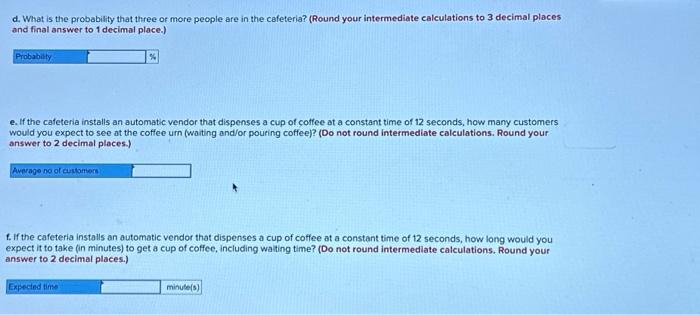 serve themselves. Arrivals at the urn follow a Poisson distribution at the