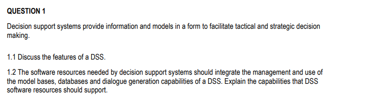 that follow. Choosing the Right DSS System for Your Needs The most