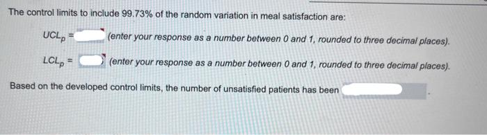 The control limits to include 99.73% of the random variation in meal