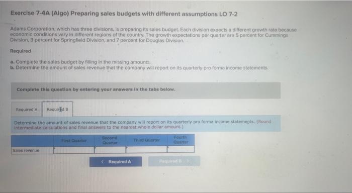Adam Corporation, which has three division is preparing its budget. Each one