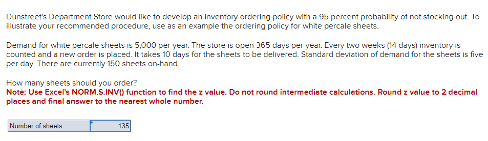  Dunstreet's Department Store would like to develop an inventory ordering policy