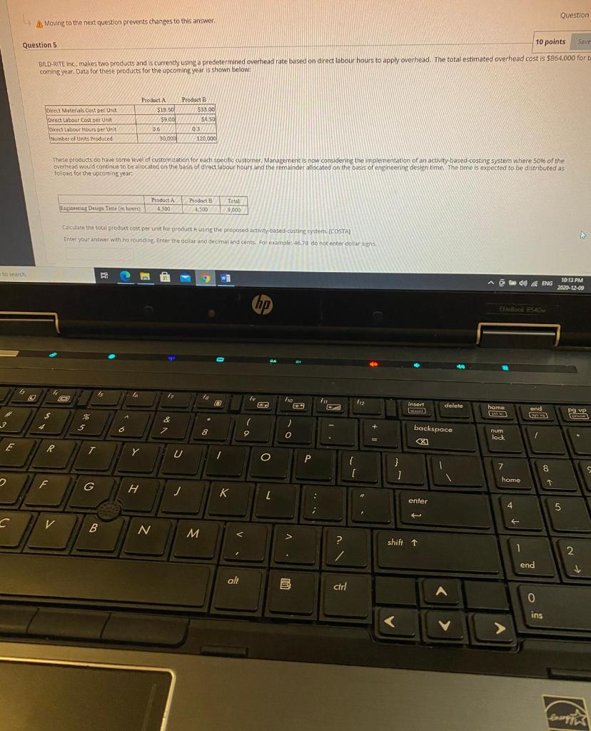 Question Moving to the next question prevents changes to this answer.