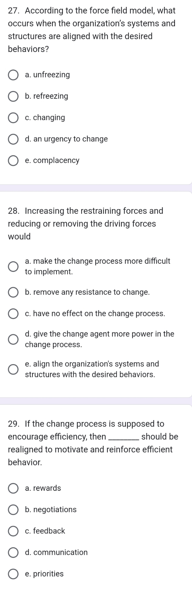 please answer in abcde 27. According to the force field model, what