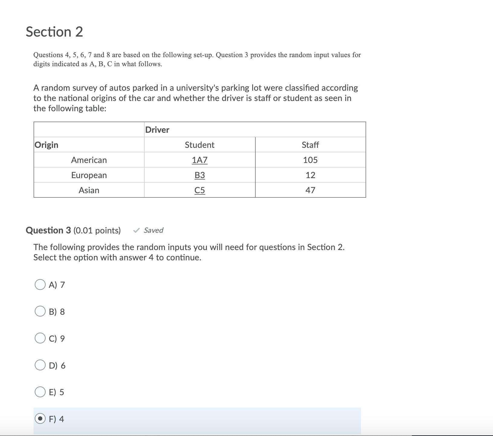 Hi, I need help on these stat questions: Section 2 Questions 4,