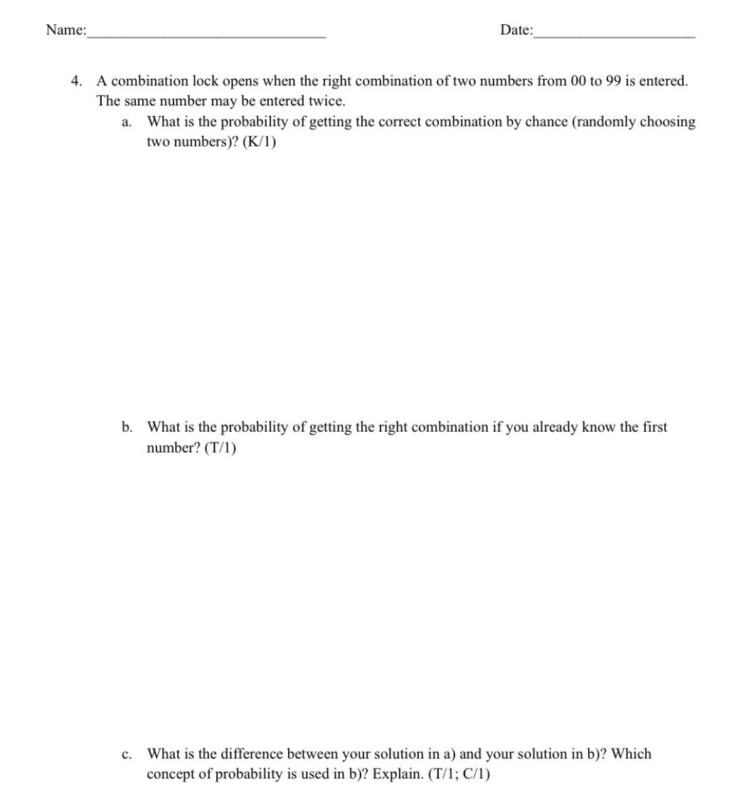 Name: Date: 4. A combination lock opens when the right combination