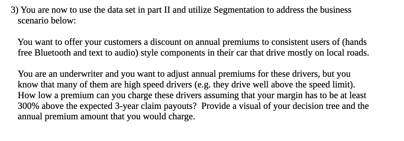3) You are now to use the data set in part