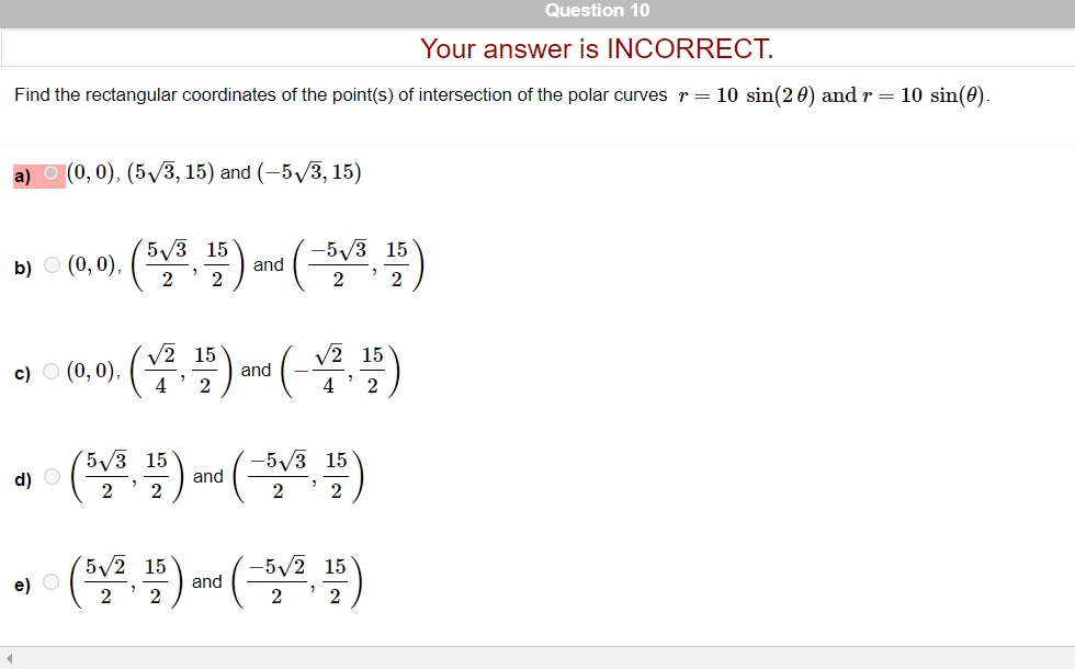 Please show work and formulas. Thank you! Question 10 Your answer is