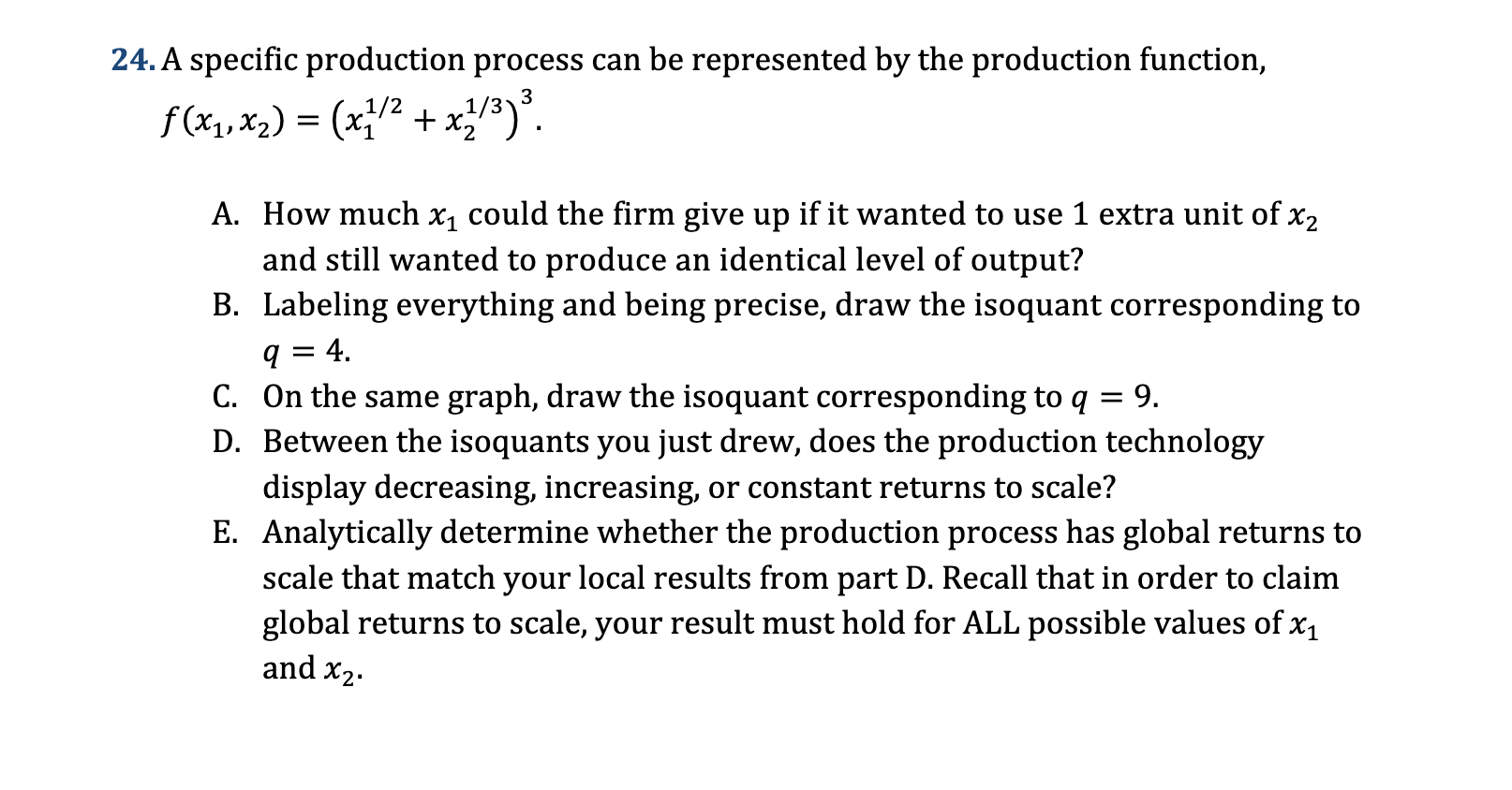 24. A specific production process can be represented by the production