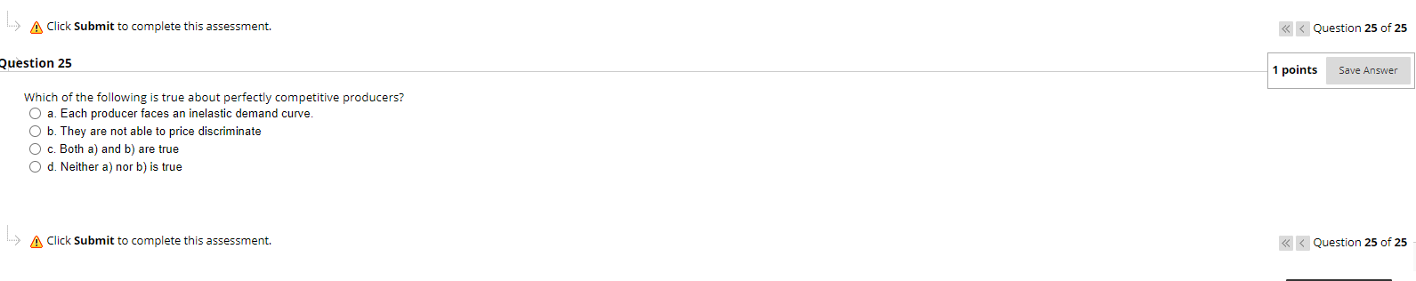 is less elastic that the short run industry supply curve O b.
