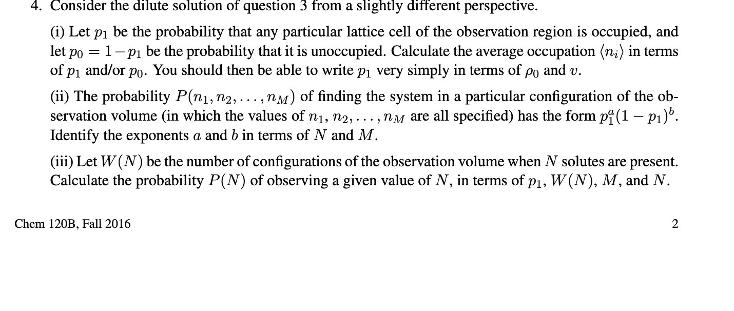  4. Consider the dilute solution of question 3 from a slightly