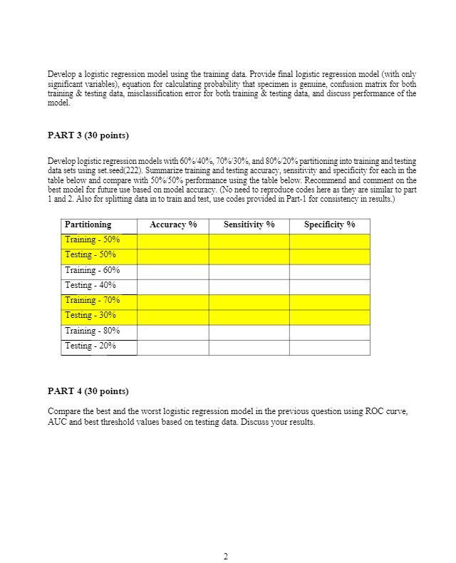  Develop a logistic regression model using the training data. Provide final