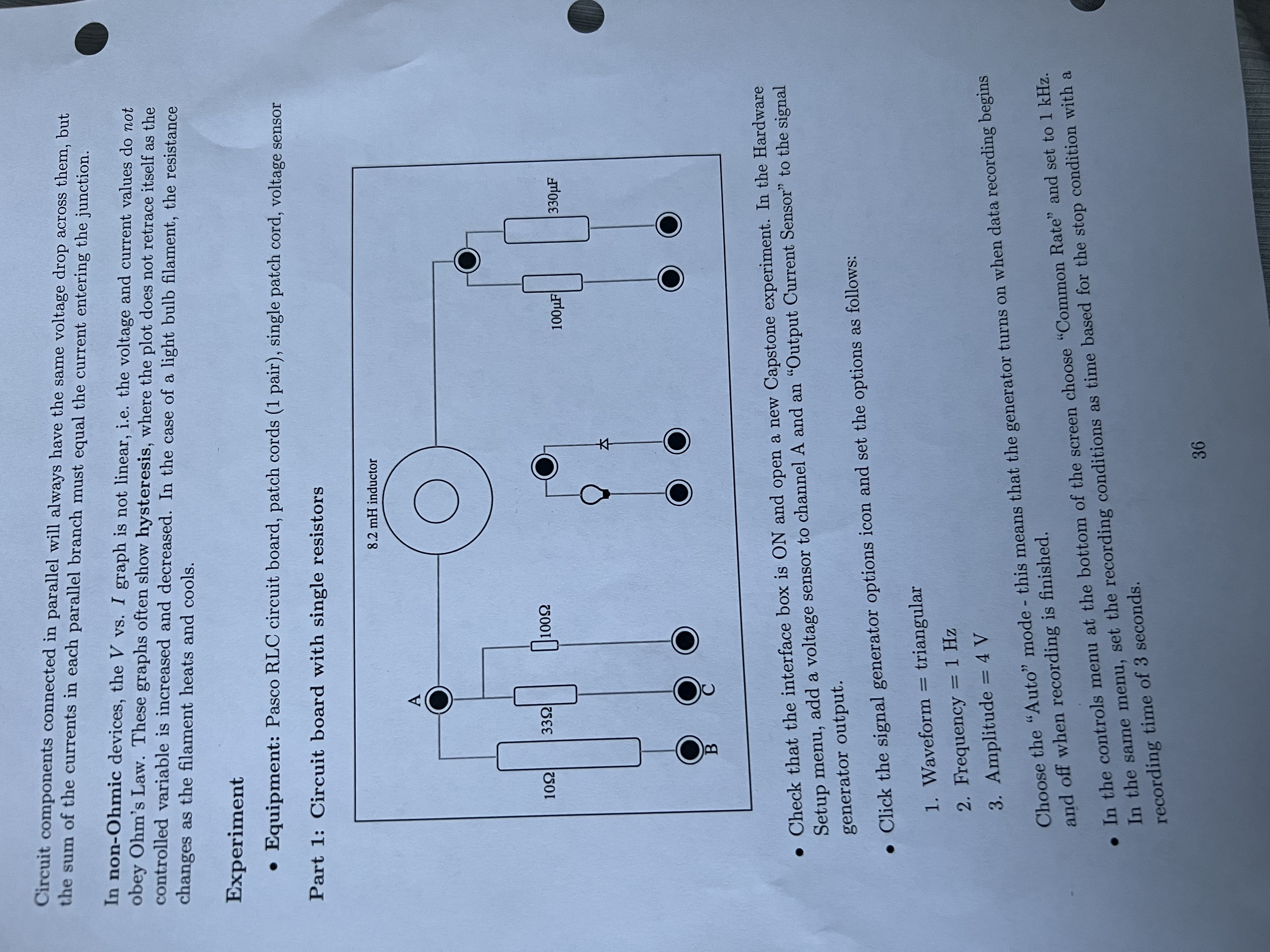 physical circuit connections as shown in the schematic above. Connect the source