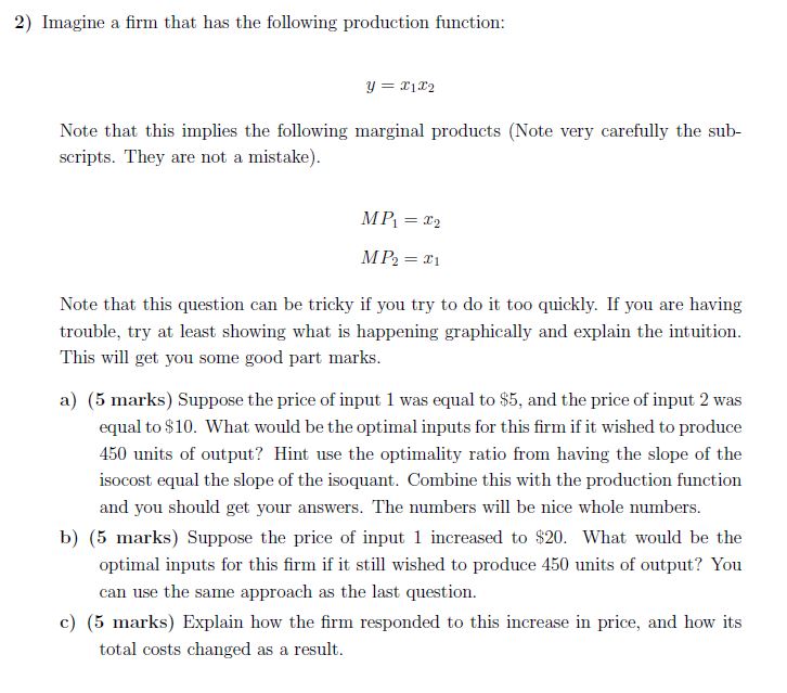 please answer all parts. 2} Imagine a rm that has the following