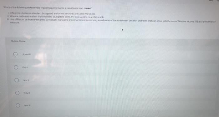  Wachtthewing statements regarding performance evaluations are correct Derences between standard budgeted