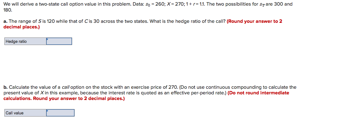  We will derive a two-state call option value in this problem.