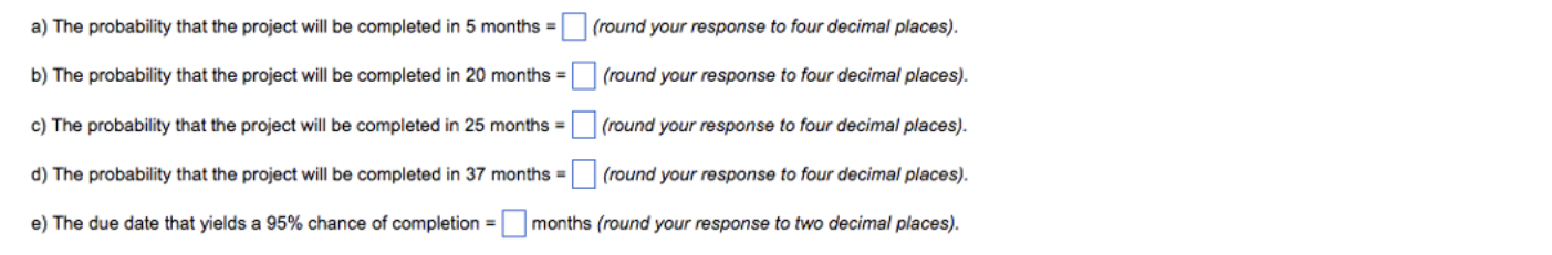 Using PERT, Adam Munson was able to determine that the expected project