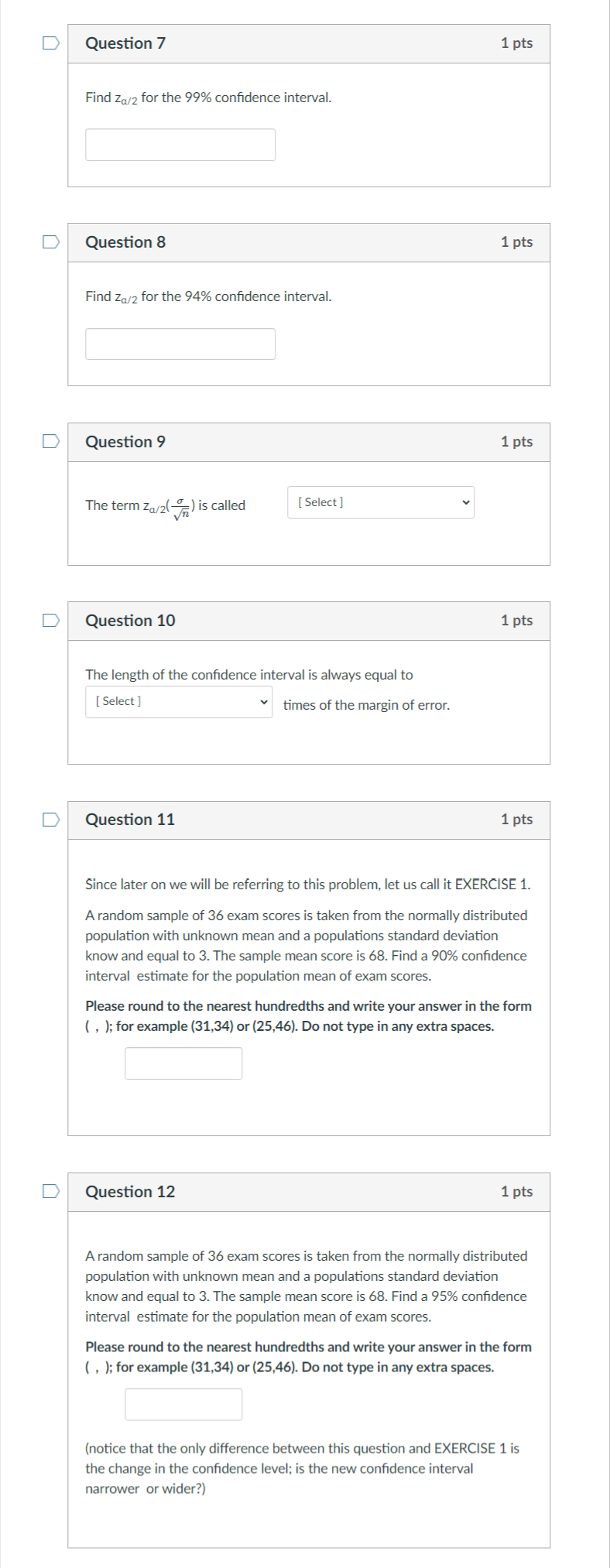D Question 7 1 pts Find Za/2 for the 99% confidence