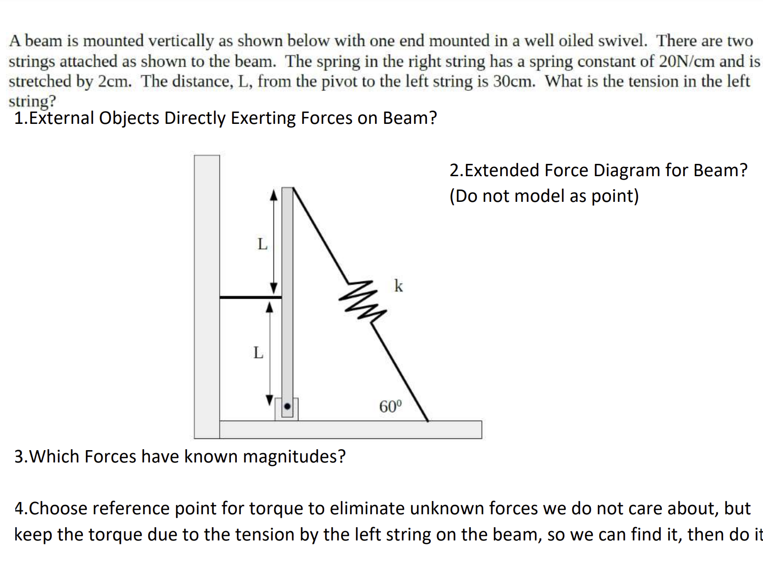 A beam is mounted vertically as shown below with one end