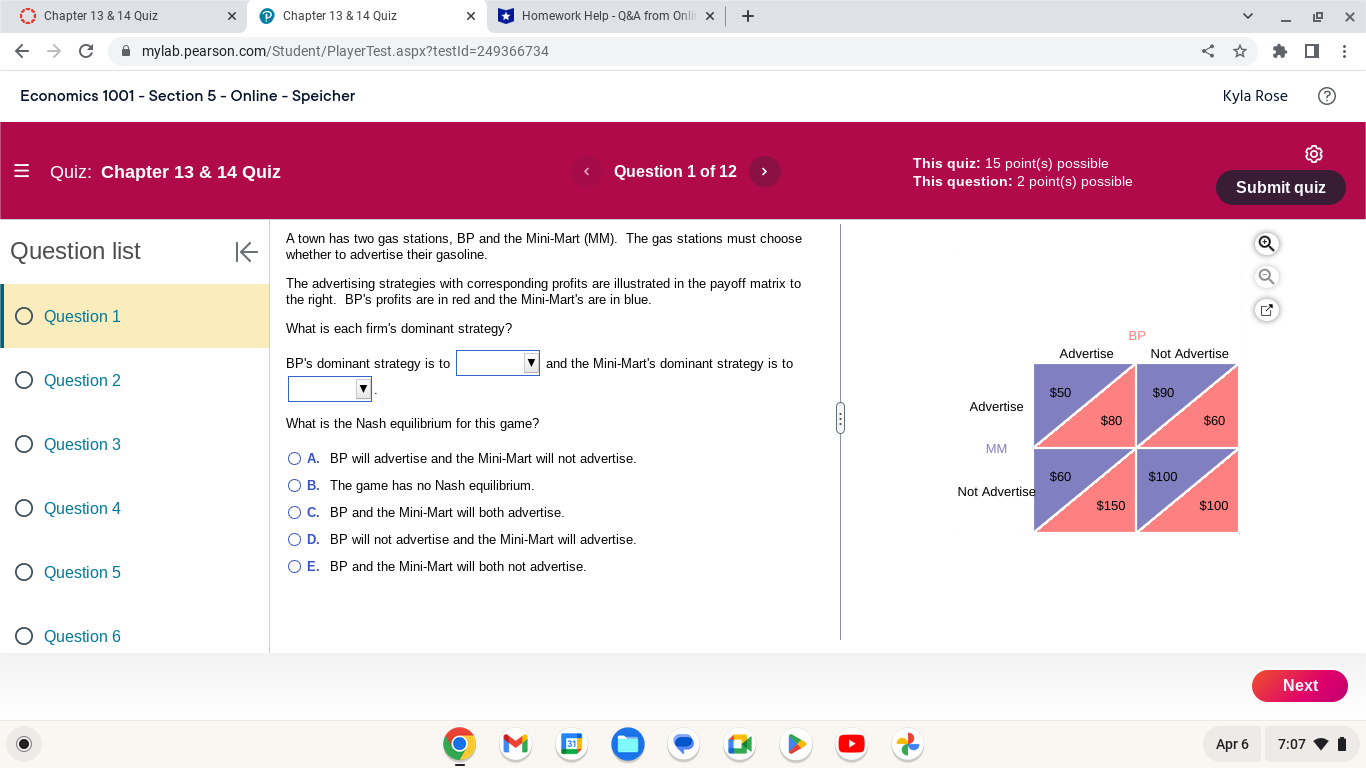  Chapter 13 & 14 Quiz X Chapter 13 & 14 Quiz