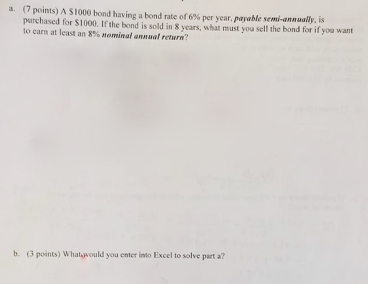 a. (7 points) A $1000 bond having a bond rate of