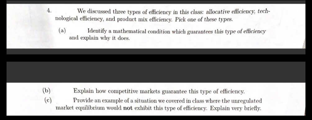  4. We discussed three types of efficiency in this class: allocationficiency,