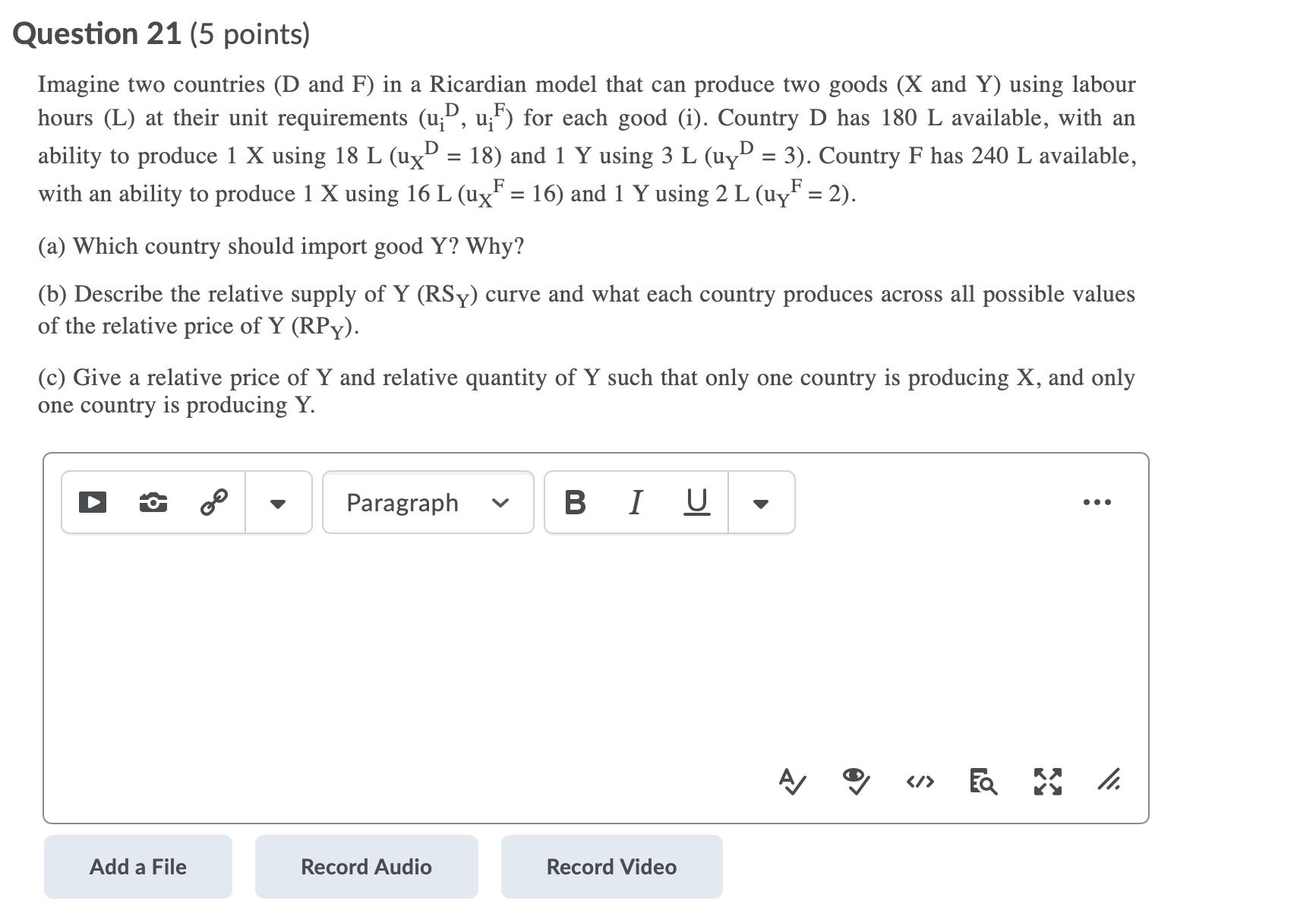 question 21 Question 21 (5 points) Imagine two countries (D and F)