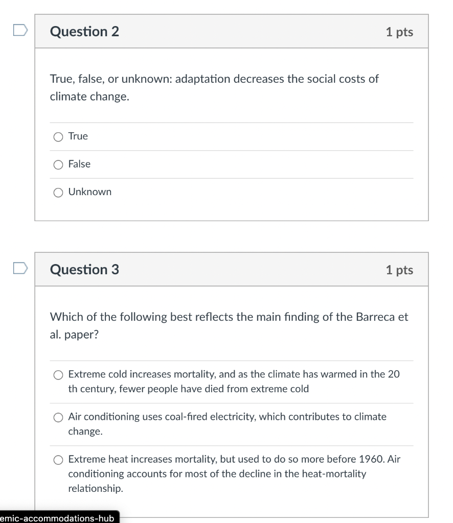C Question 2 1 pts True, false, or unknown: adaptation decreases