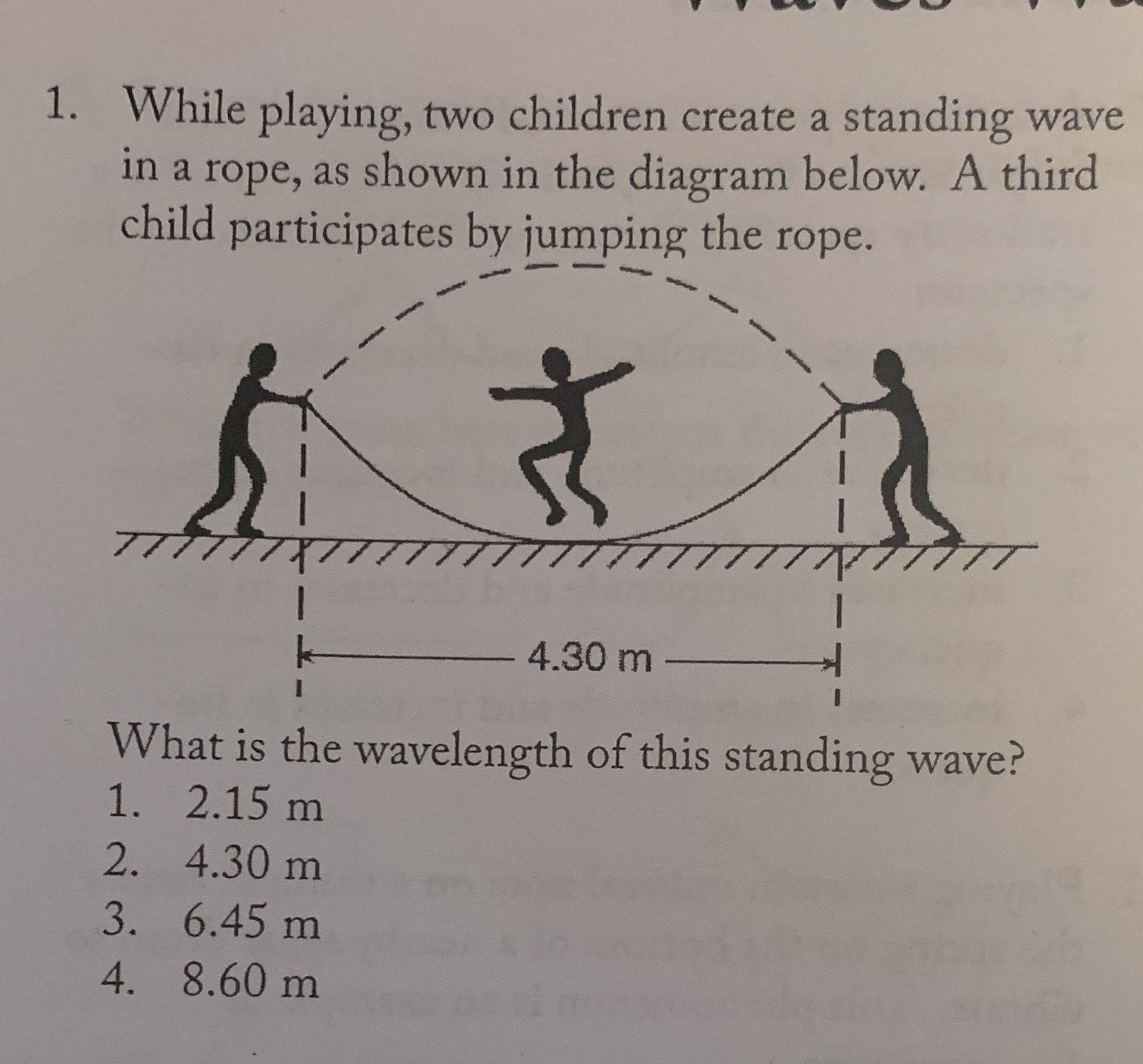  1. While playing, two children create a standing wave in a