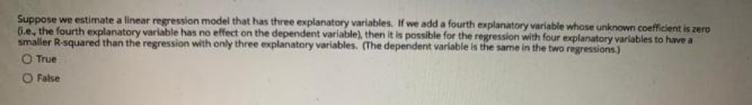 please answer Suppose we estimate a linear regression model that has three