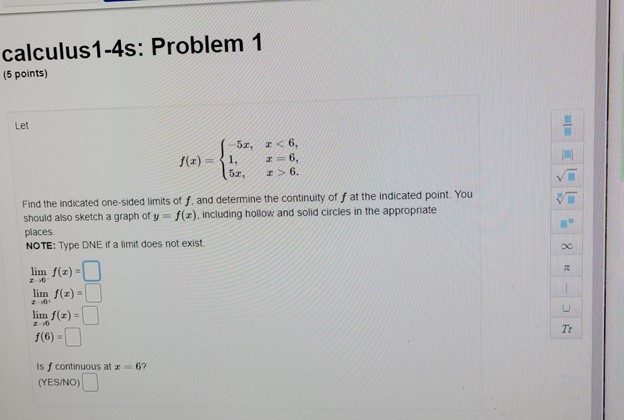 calculus1-4s: Problem 1 (5 points) Let 5I, I 6. Find the