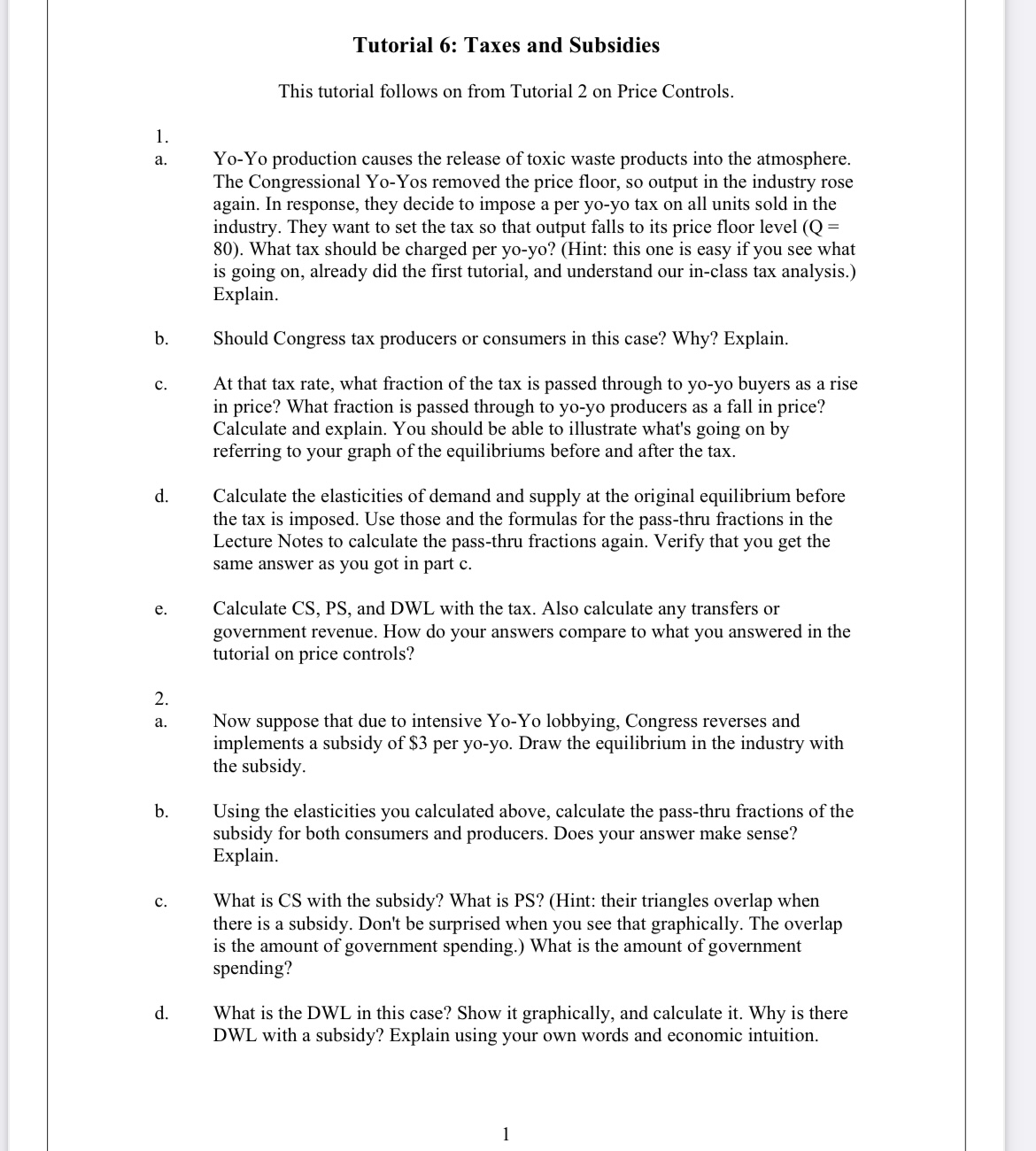  Tutorial 6: Taxes and Subsidies This tutorial follows on from Tutorial