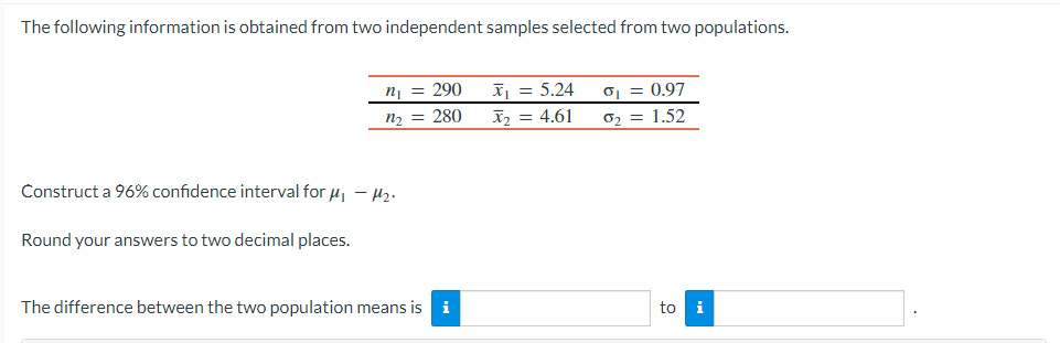 Computational Statistics The fol lowing information is obtained from two independent samples